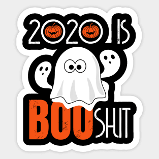 2020 is BOOSHIT Sticker